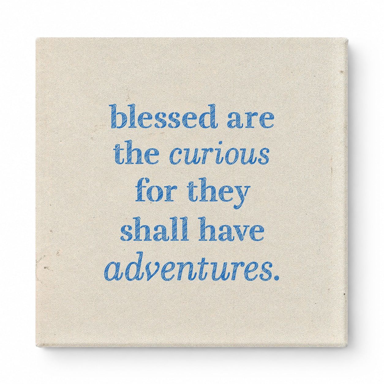 Blessed Are the Curious for They Shall Have Adventures — Geometric Low-Poly