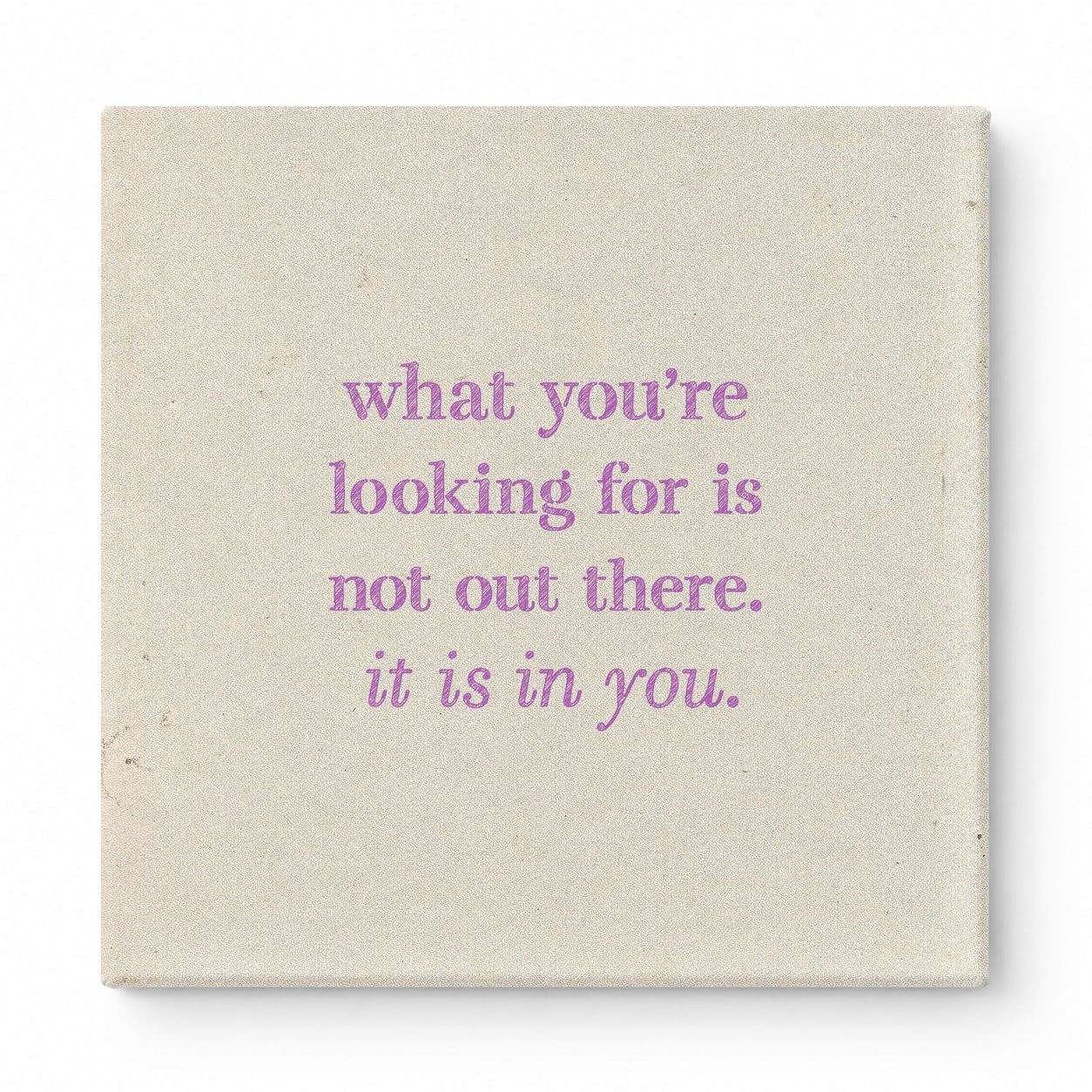 What You're Looking for Is Not Out There. It Is in You — Geometric Faceted Crystal