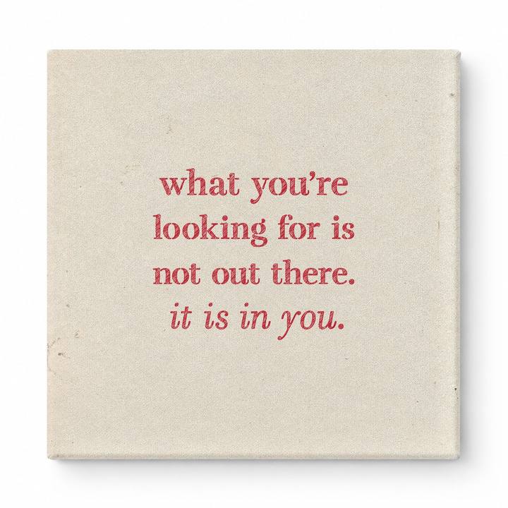 What You're Looking for Is Not Out There. It Is in You — Geometric Faceted Crystal