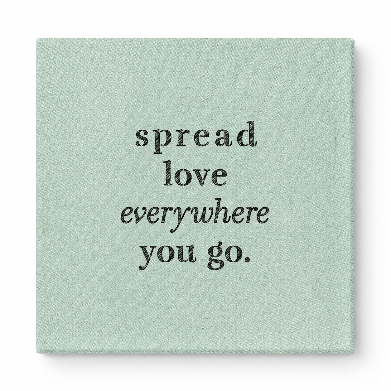 Spread Love Everywhere You Go — Vintage Letterpress