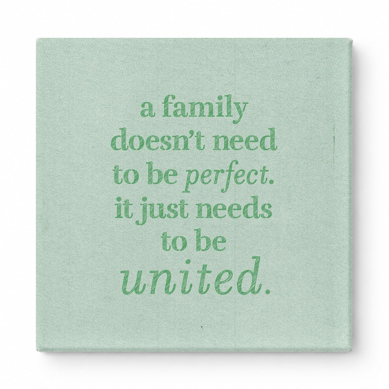 A Family Doesn't Need to Be Perfect. It Just Needs to Be United — Soft Gradient Blur