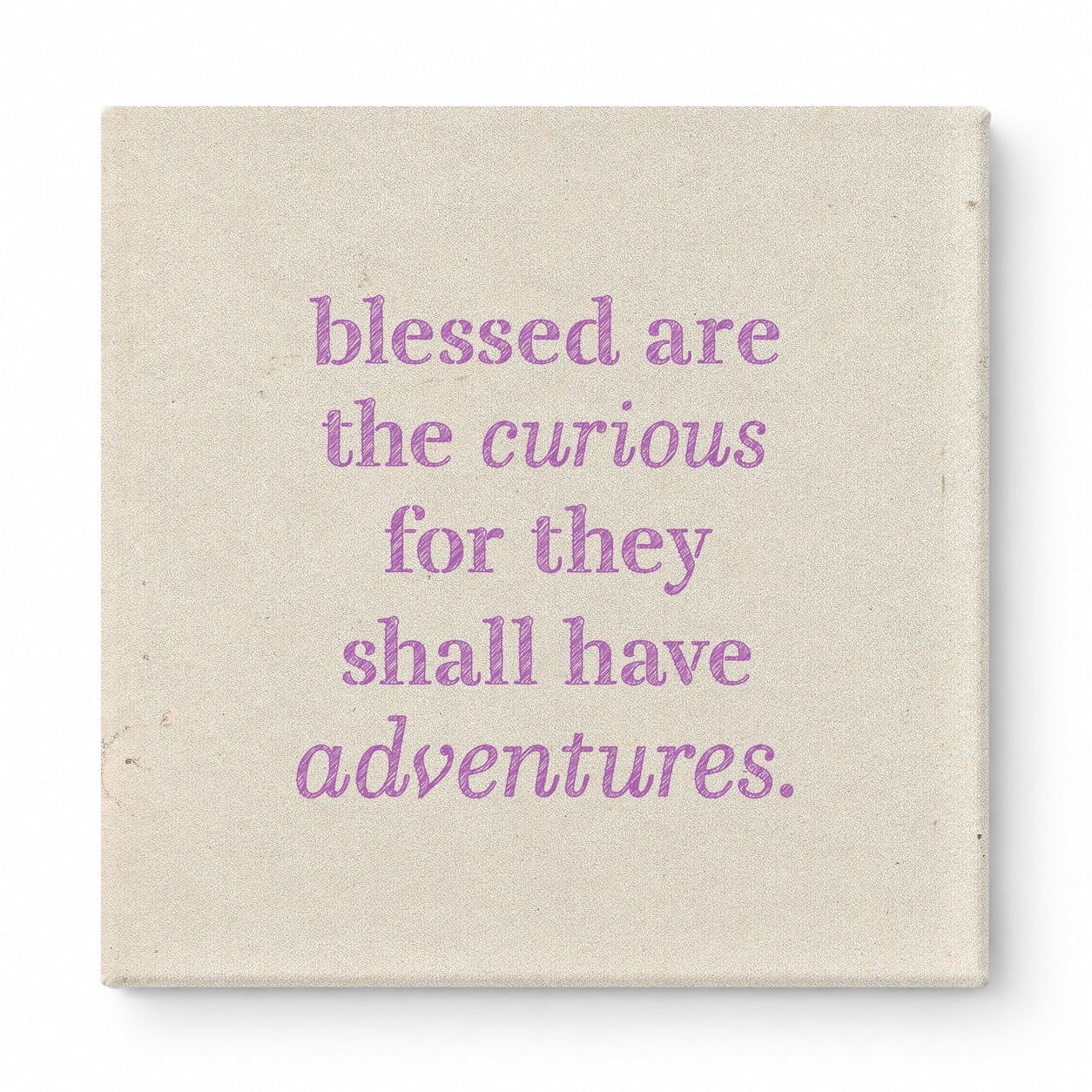 Blessed Are the Curious for They Shall Have Adventures — Geometric Low-Poly