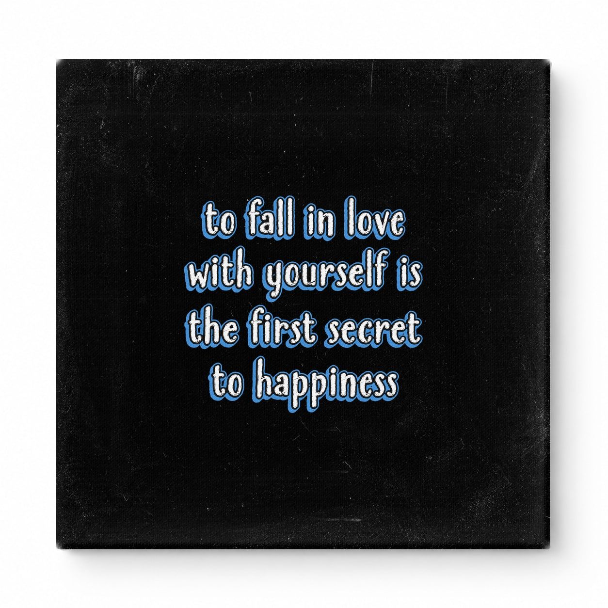 To Fall in Love with Yourself Is the First Secret to Happiness — Watercolor Wash