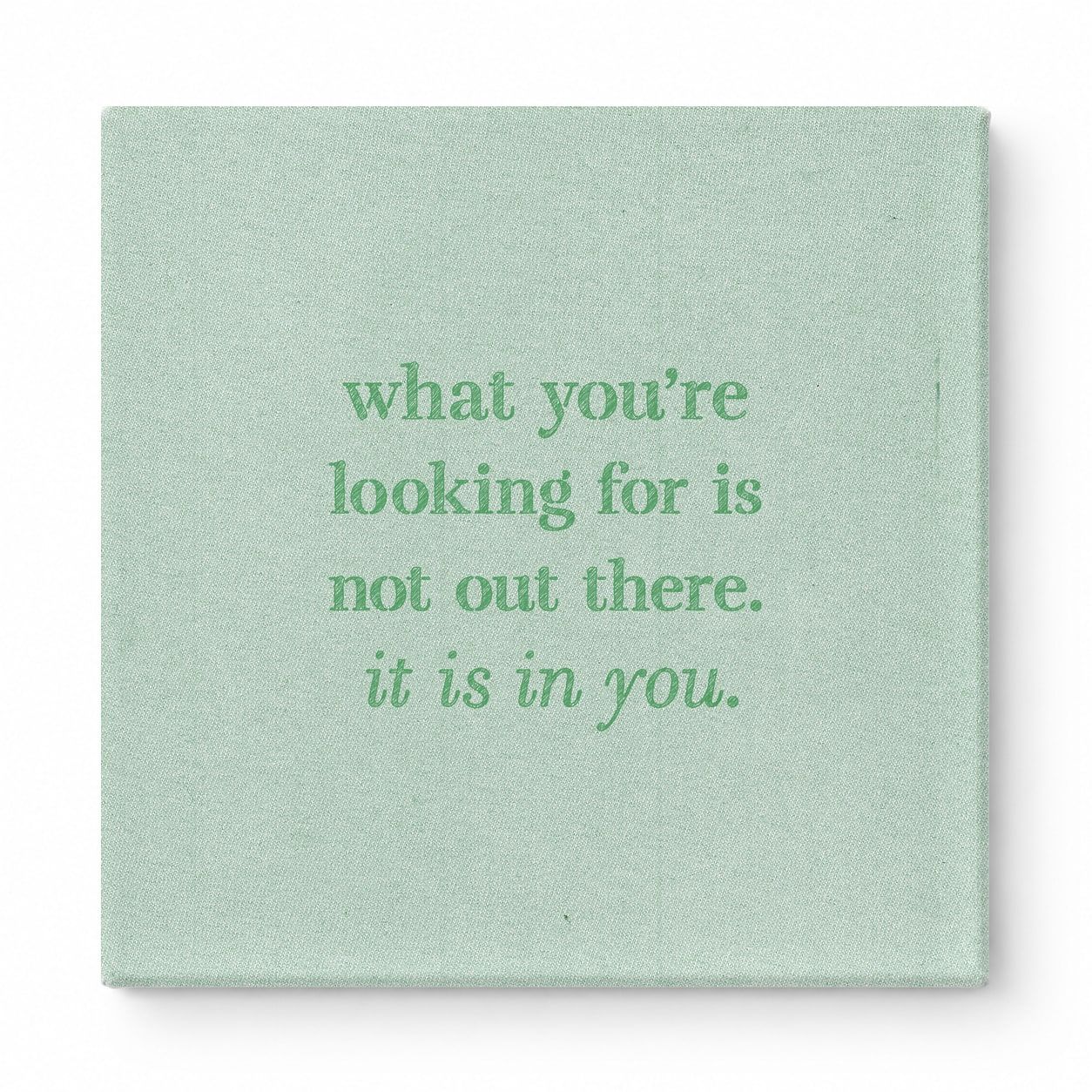 What You're Looking for Is Not Out There. It Is in You — Geometric Faceted Crystal