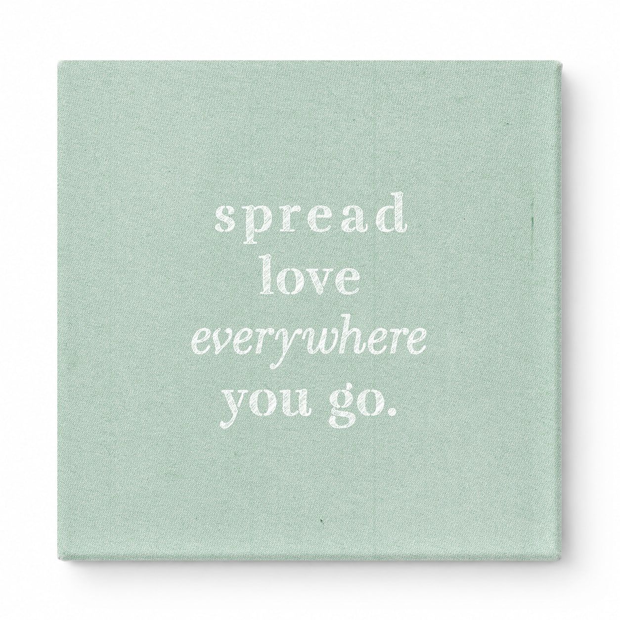 Spread Love Everywhere You Go — Vintage Letterpress