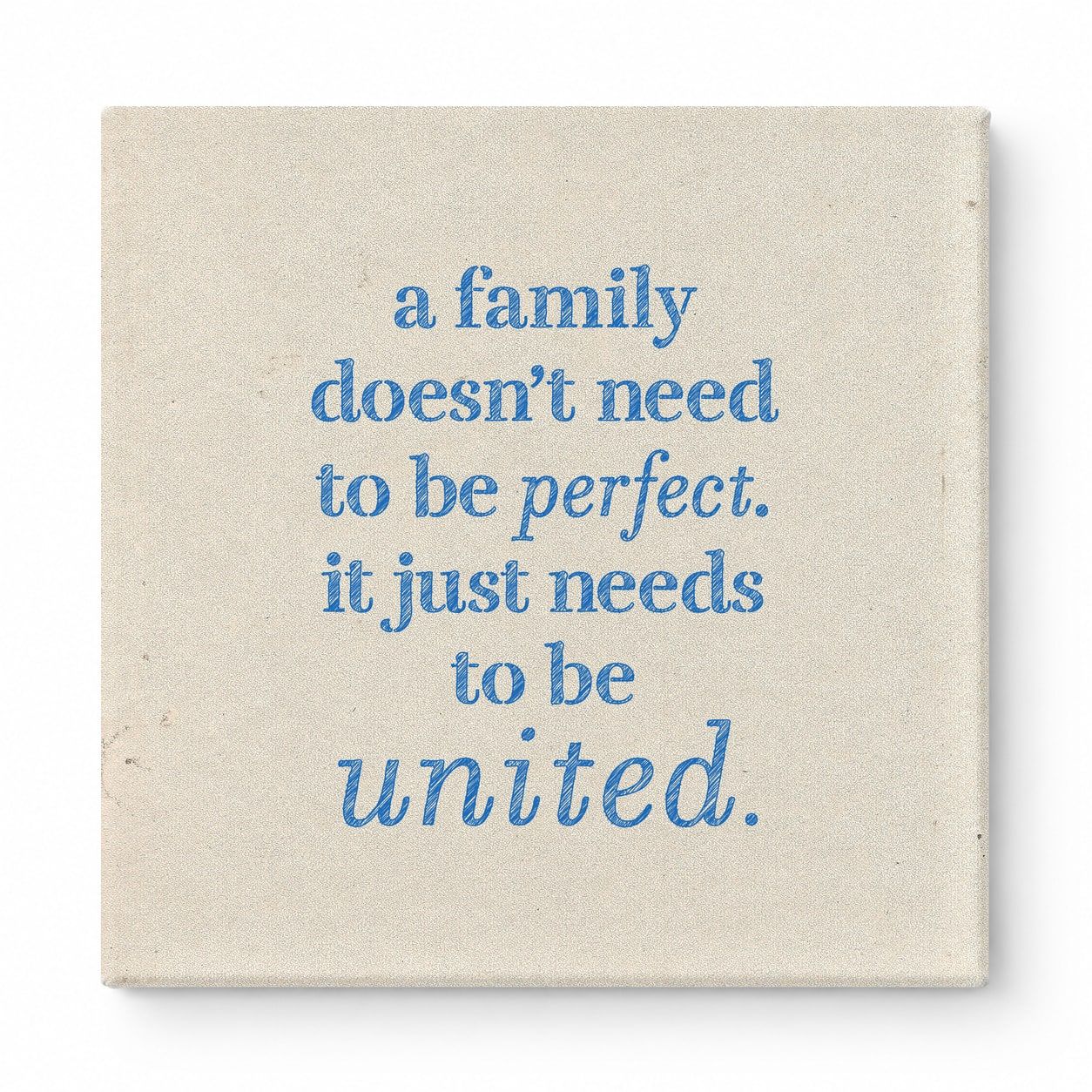 A Family Doesn't Need to Be Perfect. It Just Needs to Be United — Soft Gradient Blur