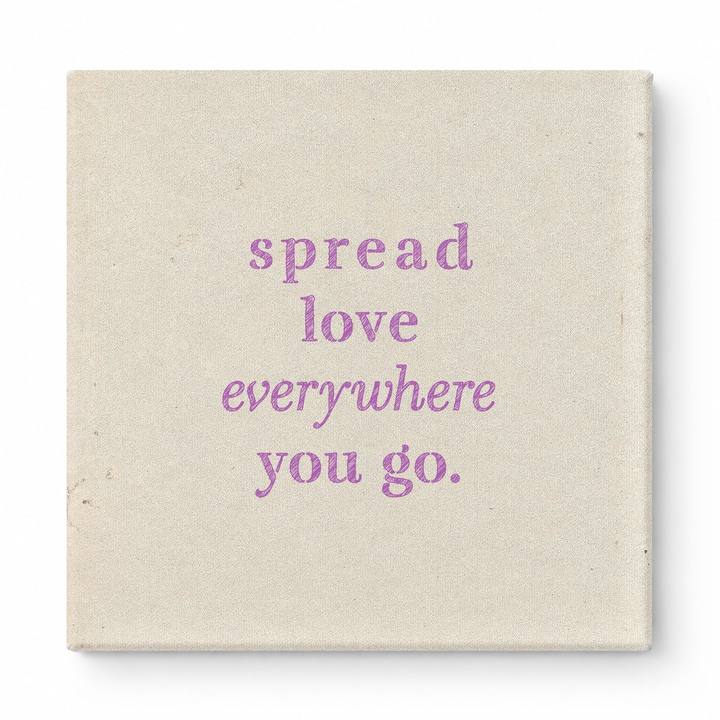 Spread Love Everywhere You Go — Vintage Letterpress