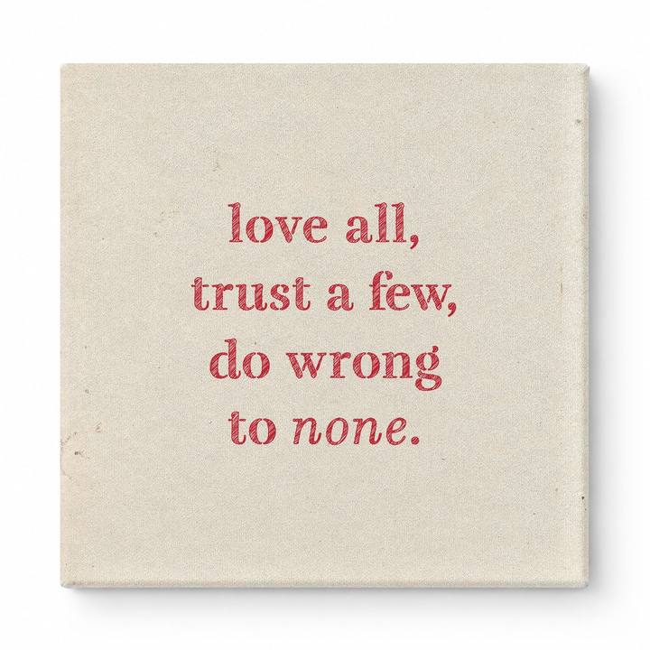 Love All, Trust a Few, Do Wrong to None — Chalkboard Lettering