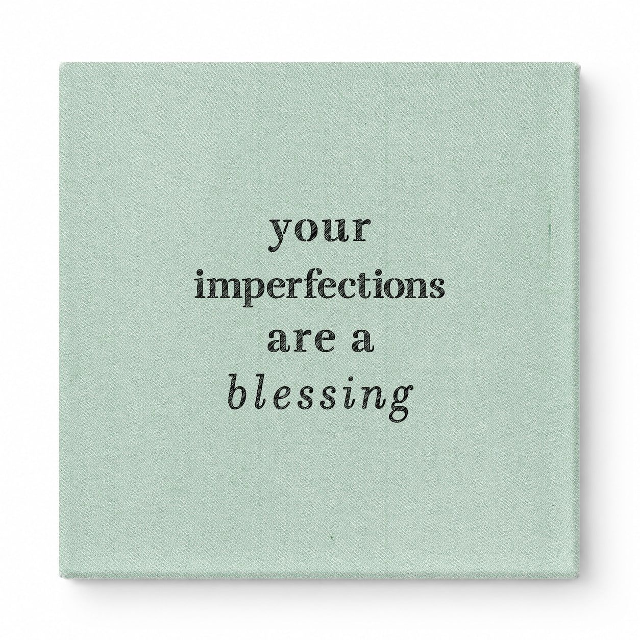 Your Imperfections Are a Blessing — Chalkboard Lettering