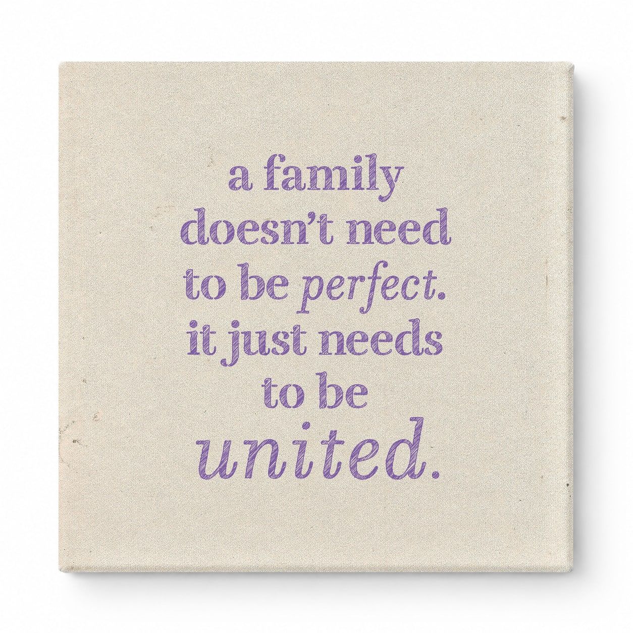 A Family Doesn't Need to Be Perfect. It Just Needs to Be United — Soft Gradient Blur