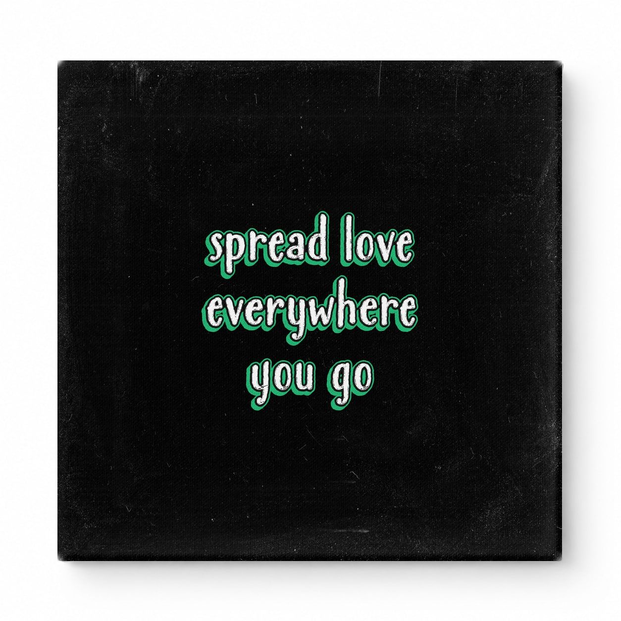 Spread Love Everywhere You Go — Vintage Letterpress
