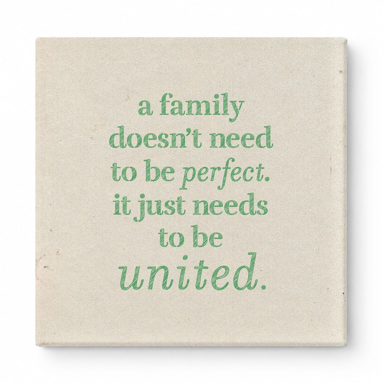 A Family Doesn't Need to Be Perfect. It Just Needs to Be United — Soft Gradient Blur