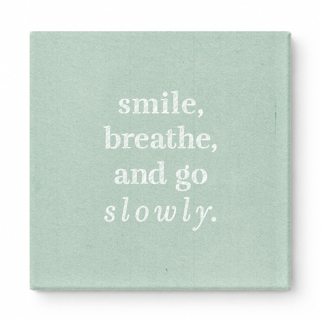 Smile, Breathe, and Go Slowly — Geometric Low-Poly