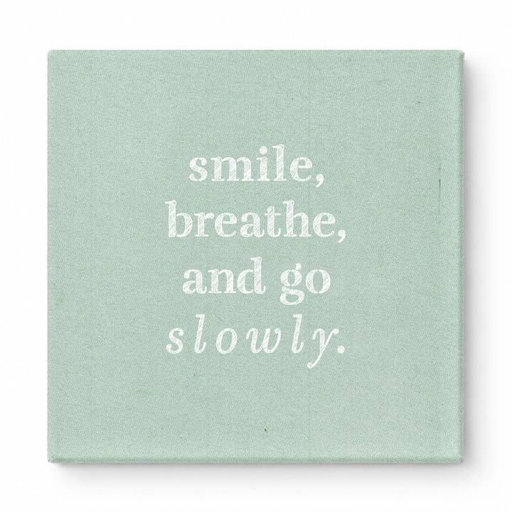 Smile, Breathe, and Go Slowly — Geometric Low-Poly