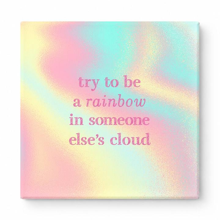 Try to Be a Rainbow in Someone Else's Cloud — Geometric Faceted Mosaic
