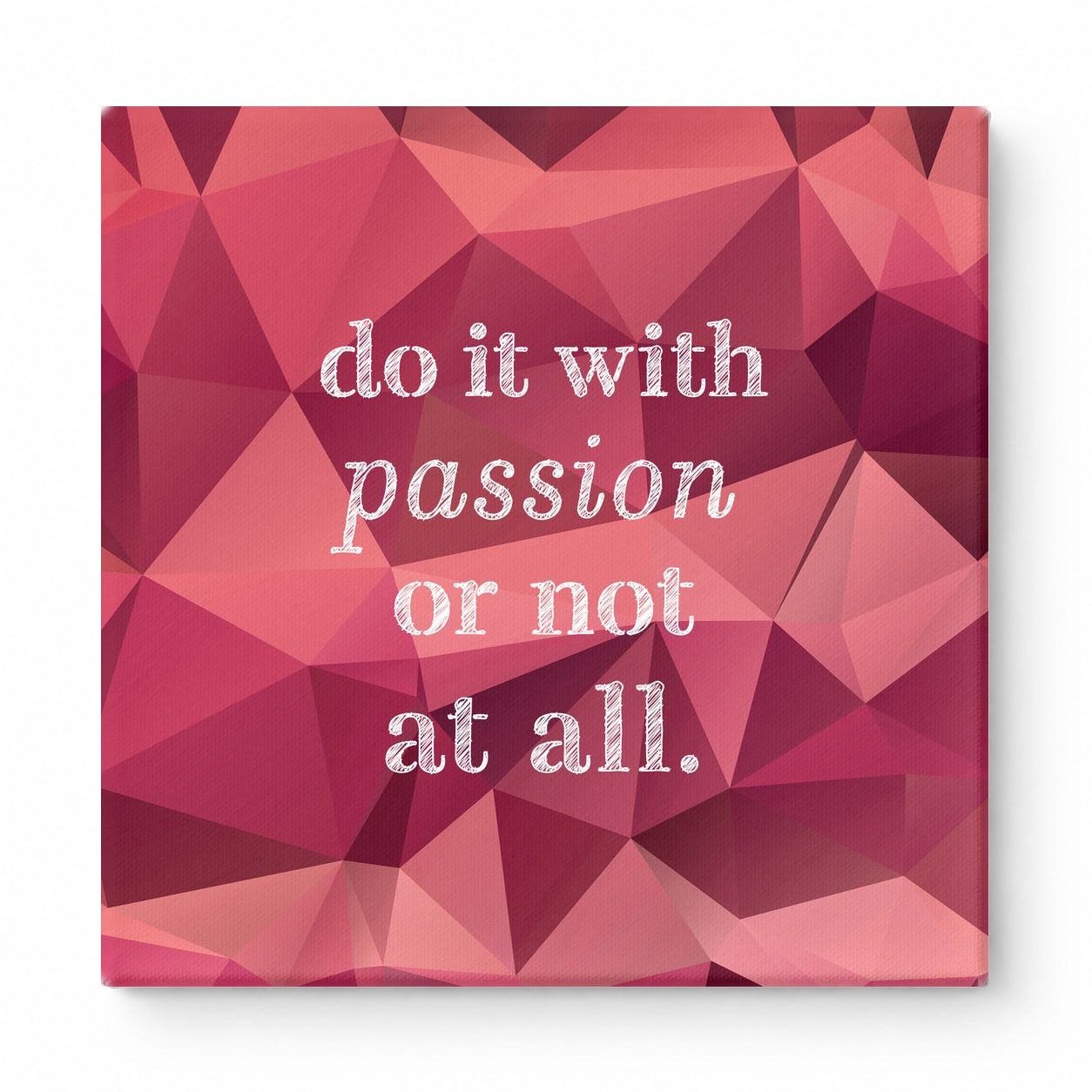 Do It with Passion or Not at All — Distressed Linen Texture