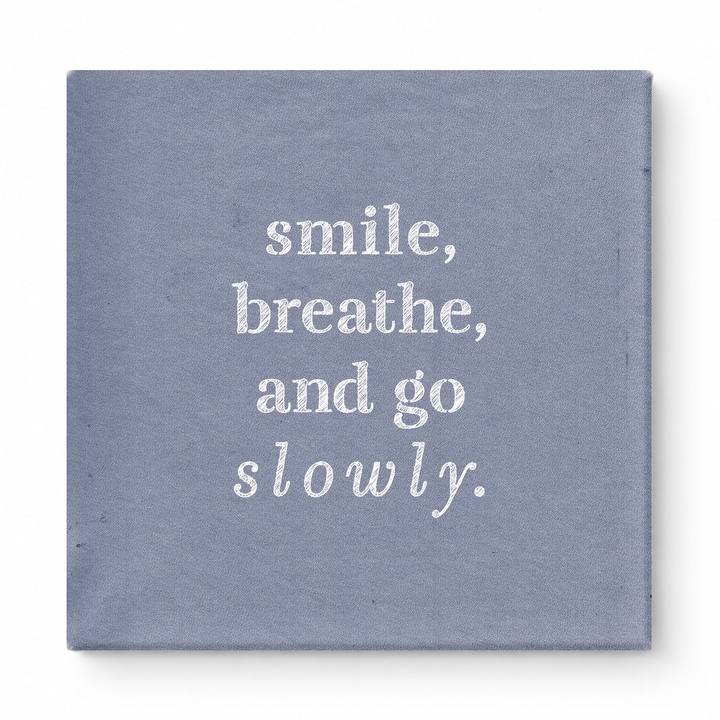 Smile, Breathe, and Go Slowly — Geometric Low-Poly