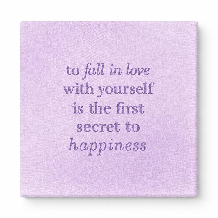 To Fall in Love with Yourself Is the First Secret to Happiness — Watercolor Wash