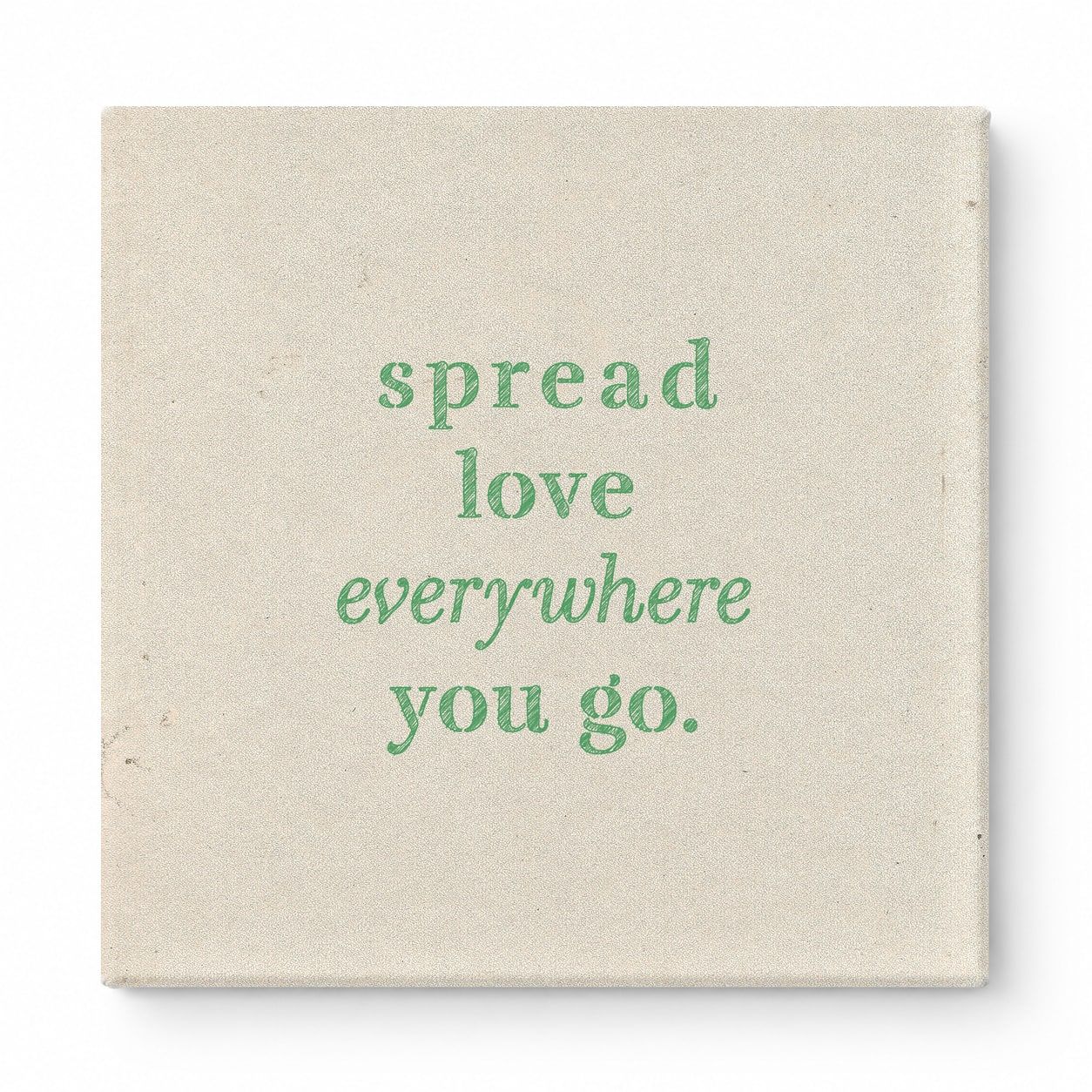 Spread Love Everywhere You Go — Vintage Letterpress