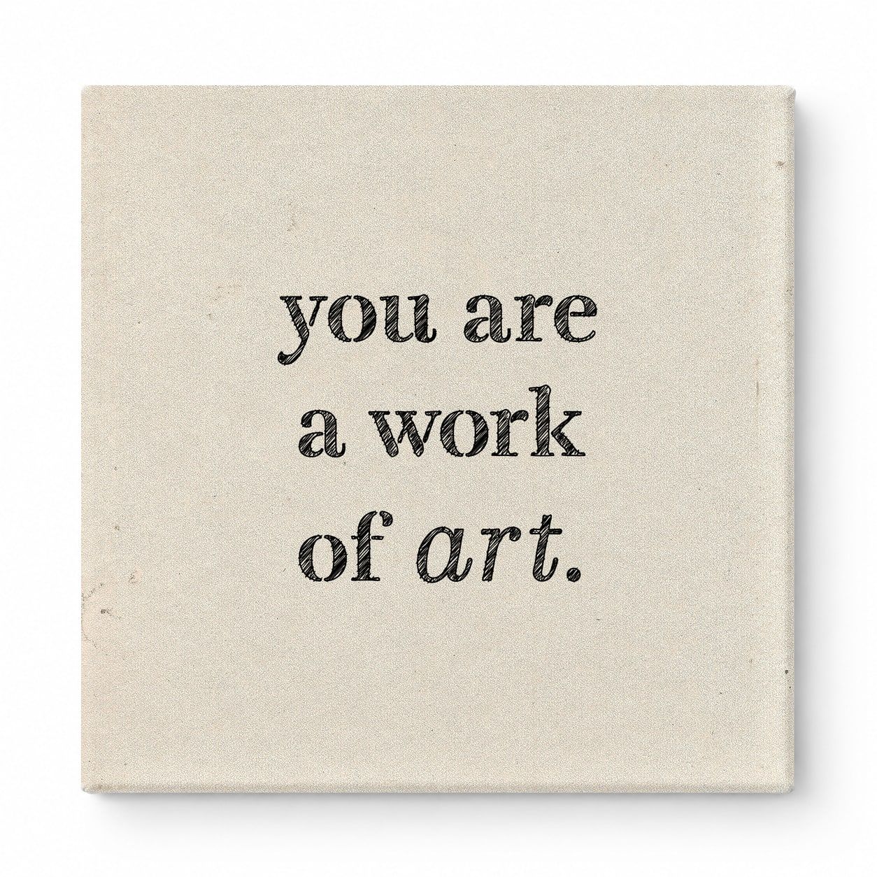 You Are a Work of Art — Watercolor Wash