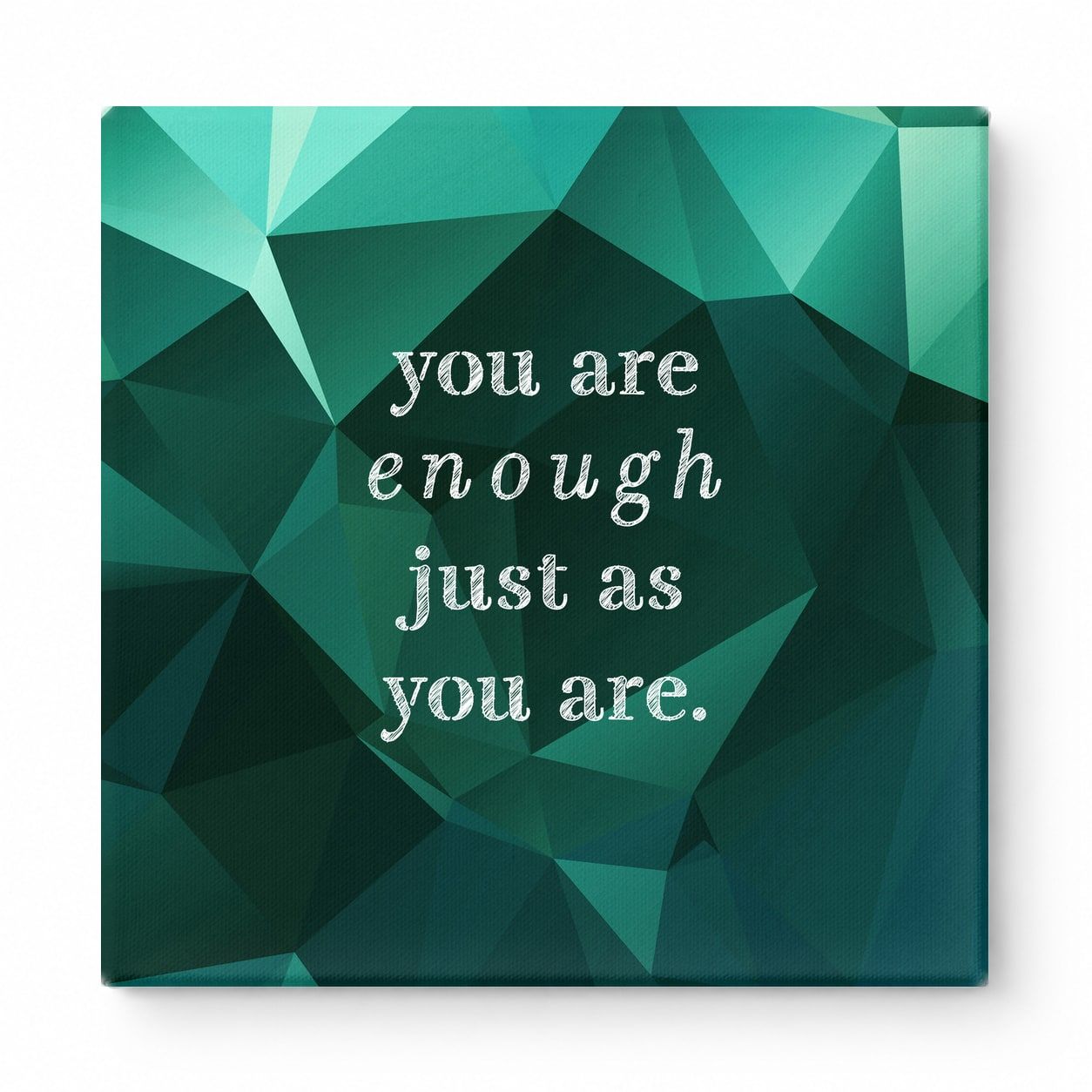 You Are Enough Just as You Are — Aged Parchment Letterpress