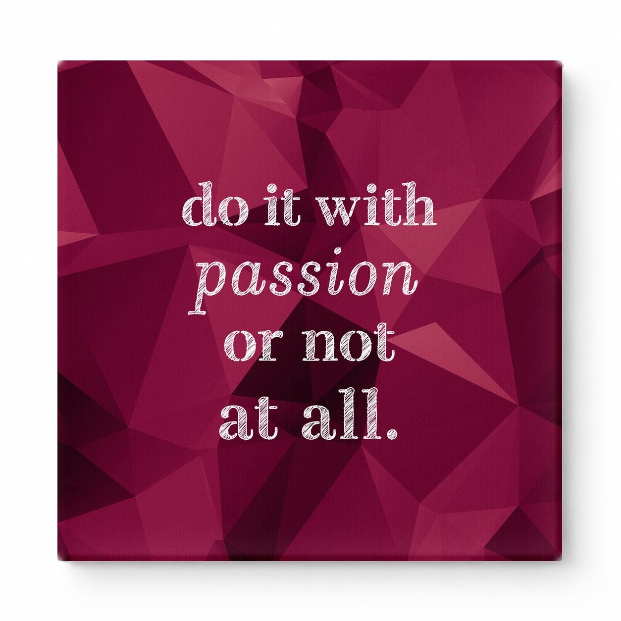 Do It with Passion or Not at All — Distressed Linen Texture