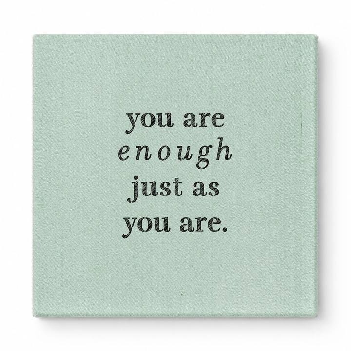 You Are Enough Just as You Are — Aged Parchment Letterpress