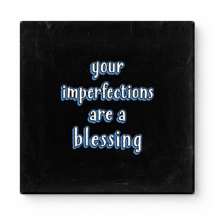 Your Imperfections Are a Blessing — Chalkboard Lettering