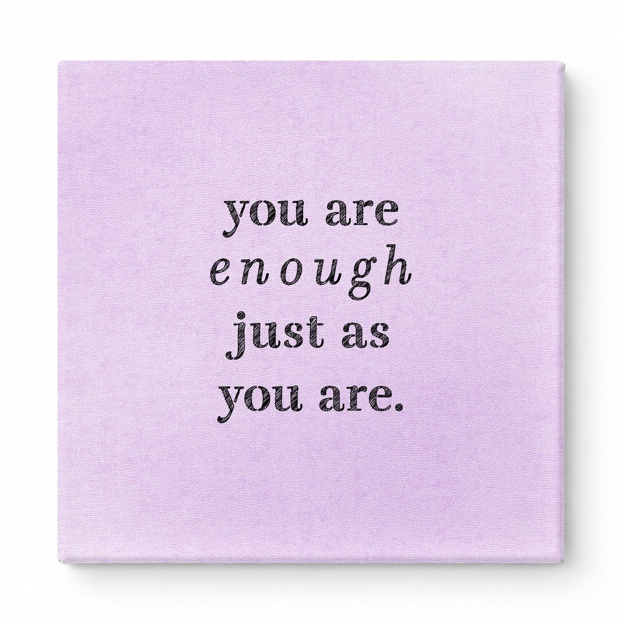 You Are Enough Just as You Are — Aged Parchment Letterpress