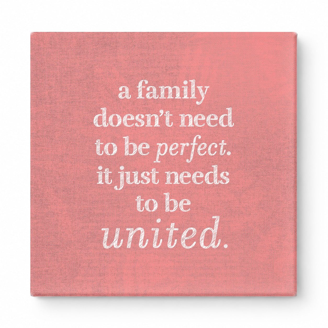 A Family Doesn't Need to Be Perfect. It Just Needs to Be United — Soft Gradient Blur