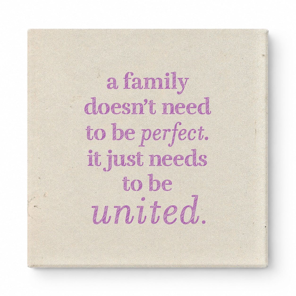 A Family Doesn't Need to Be Perfect. It Just Needs to Be United — Soft Gradient Blur