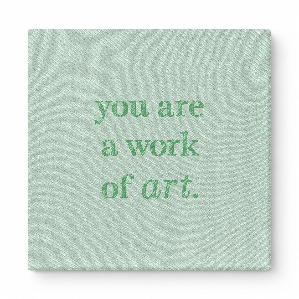 You Are a Work of Art — Watercolor Wash