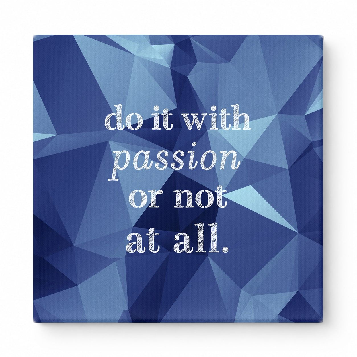 Do It with Passion or Not at All — Distressed Linen Texture