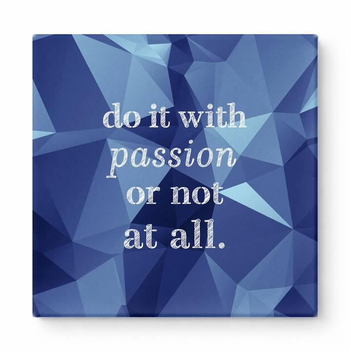 Do It with Passion or Not at All — Distressed Linen Texture