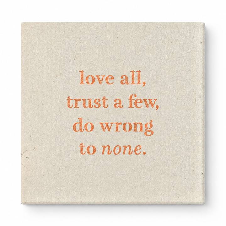 Love All, Trust a Few, Do Wrong to None — Chalkboard Lettering