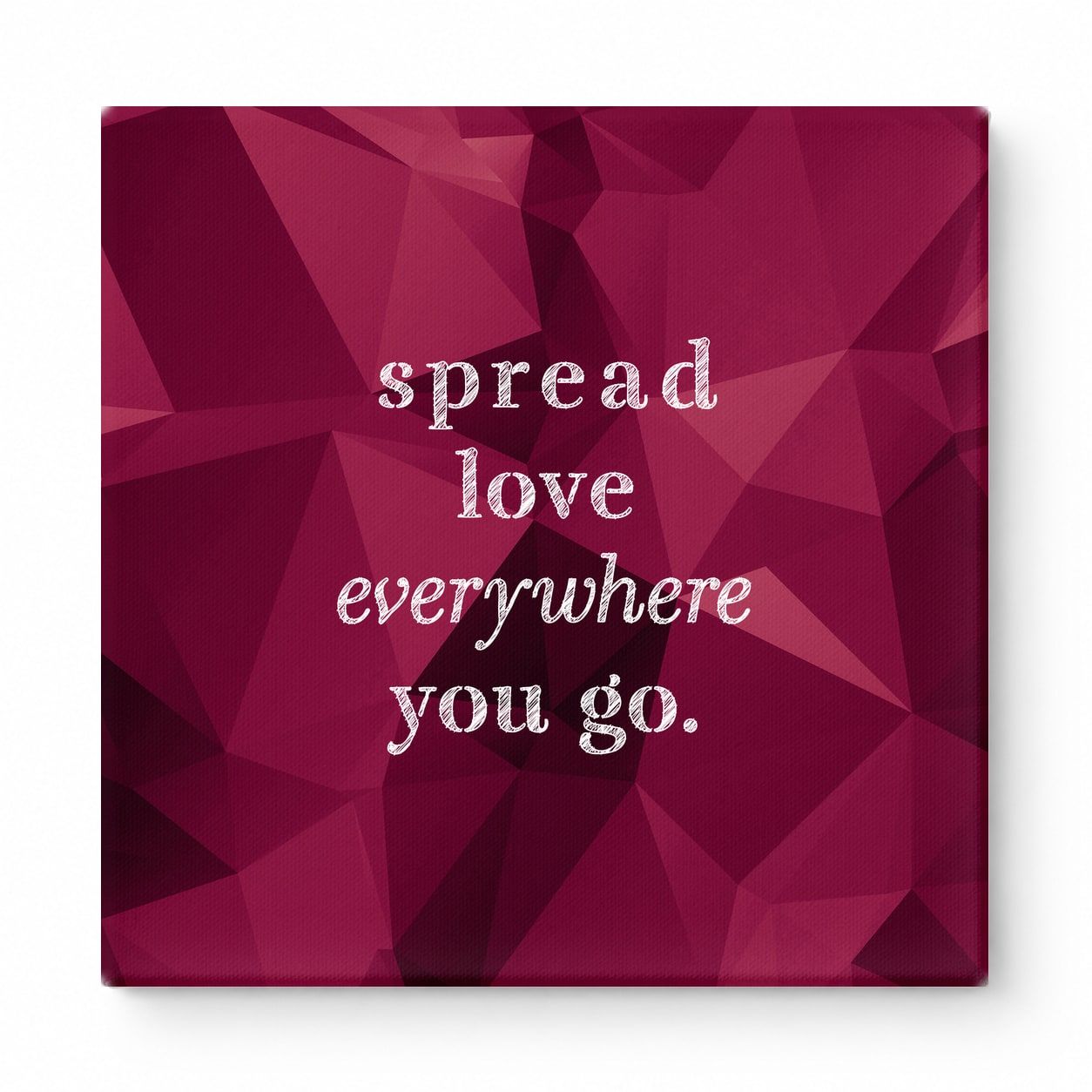 Spread Love Everywhere You Go — Vintage Letterpress