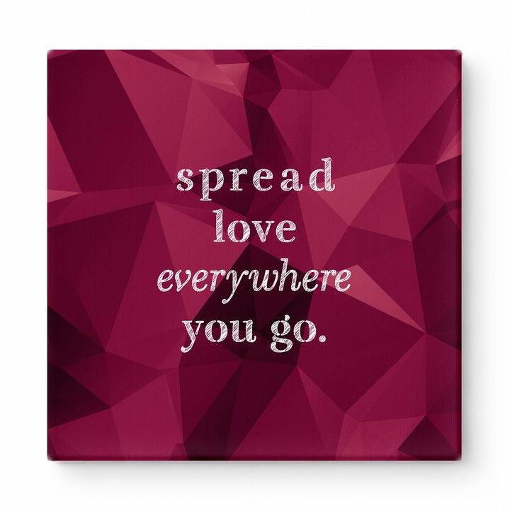 Spread Love Everywhere You Go — Vintage Letterpress