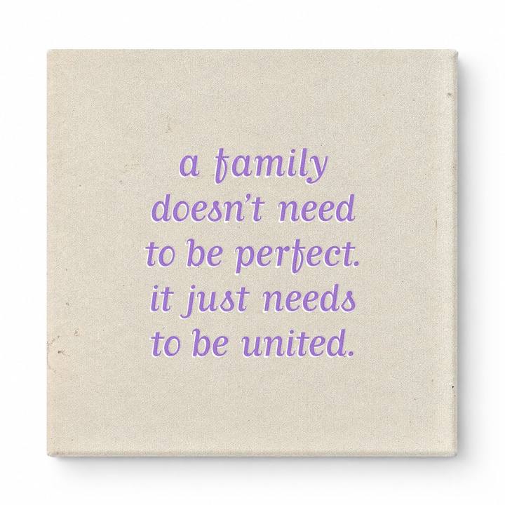 A Family Doesn't Need to Be Perfect. It Just Needs to Be United — Soft Gradient Blur