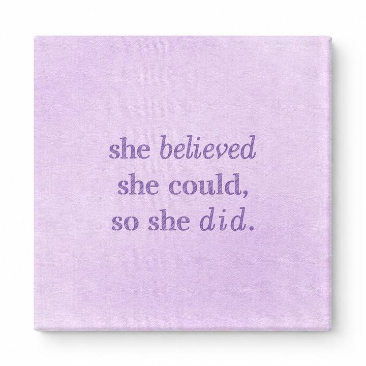 She Believed She Could, So She Did — Distressed Chalkboard