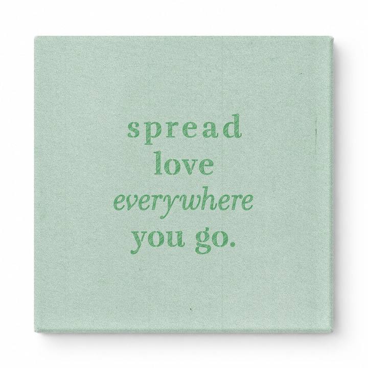 Spread Love Everywhere You Go — Vintage Letterpress