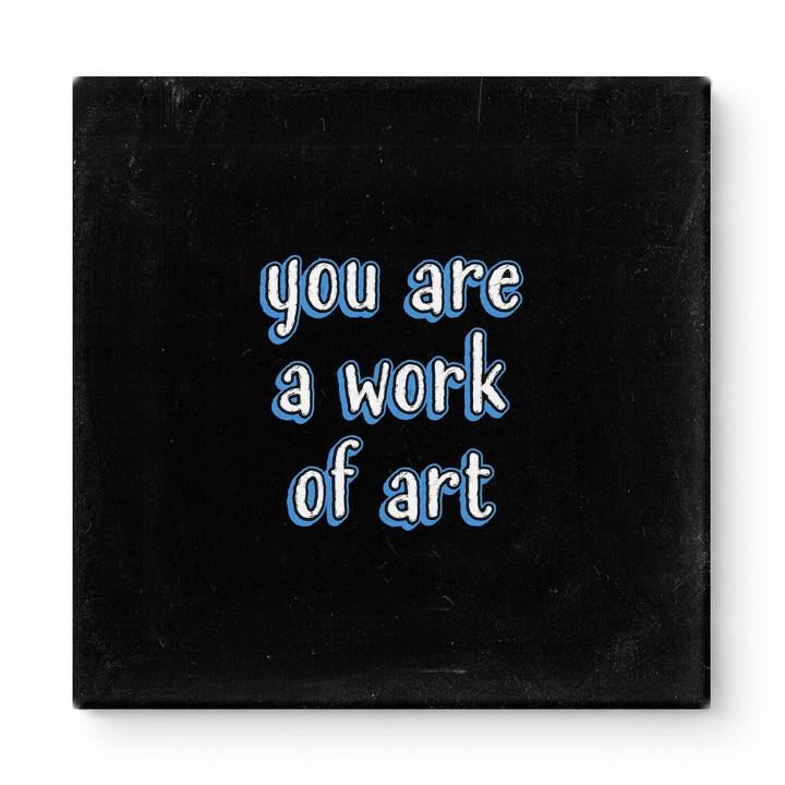 You Are a Work of Art — Watercolor Wash