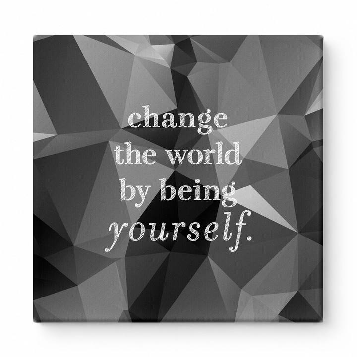 Change the World by Being Yourself — Worn Fabric Texture
