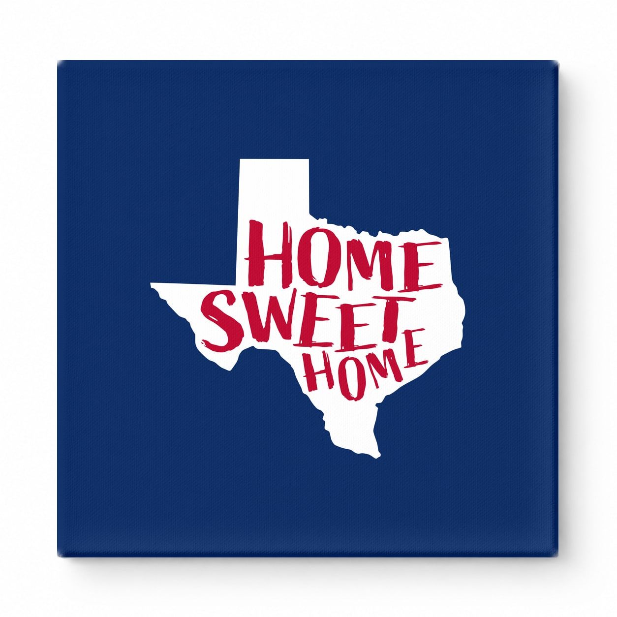 HOME SWEET HOME — Texas State Silhouette