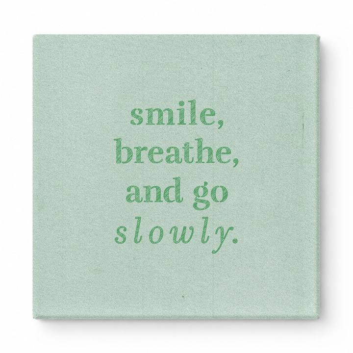 Smile, Breathe, and Go Slowly — Geometric Low-Poly