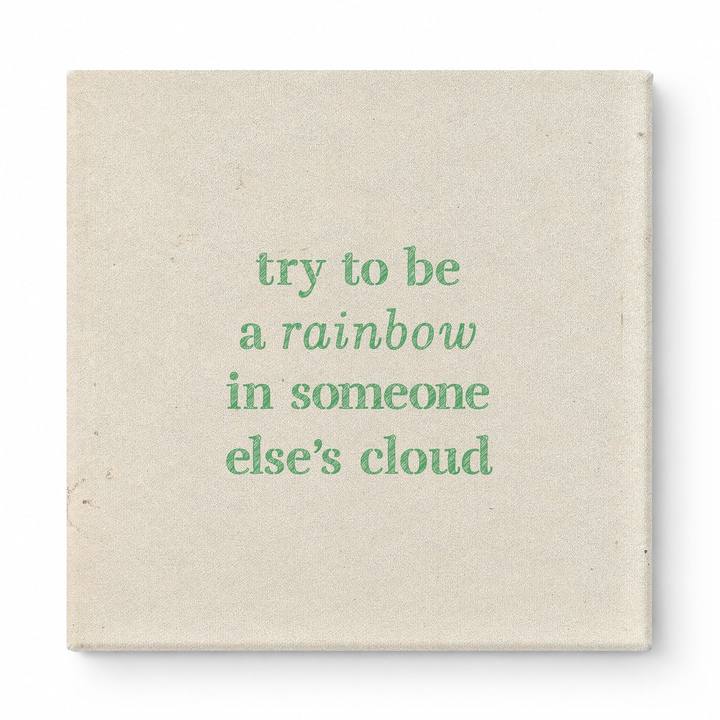 Try to Be a Rainbow in Someone Else's Cloud — Geometric Faceted Mosaic