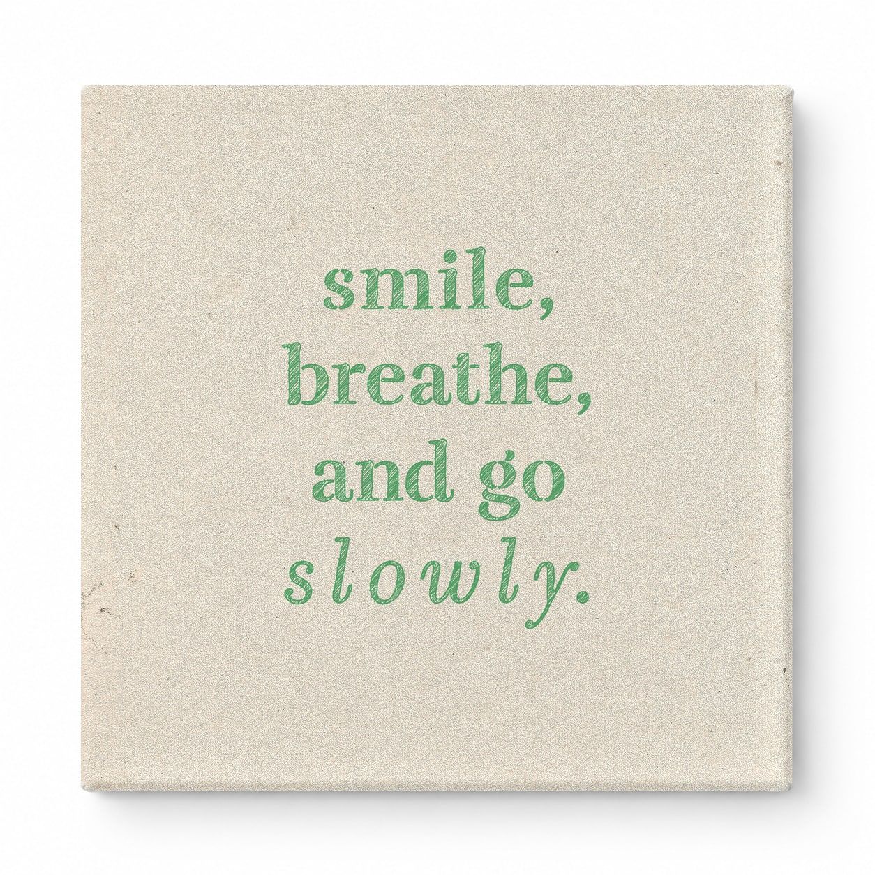 Smile, Breathe, and Go Slowly — Geometric Low-Poly