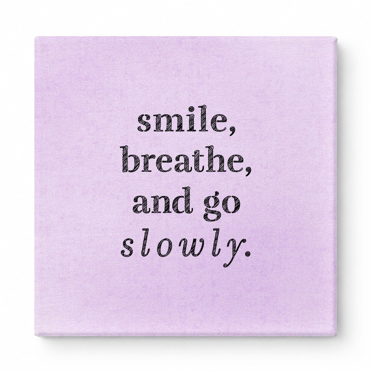 Smile, Breathe, and Go Slowly — Geometric Low-Poly