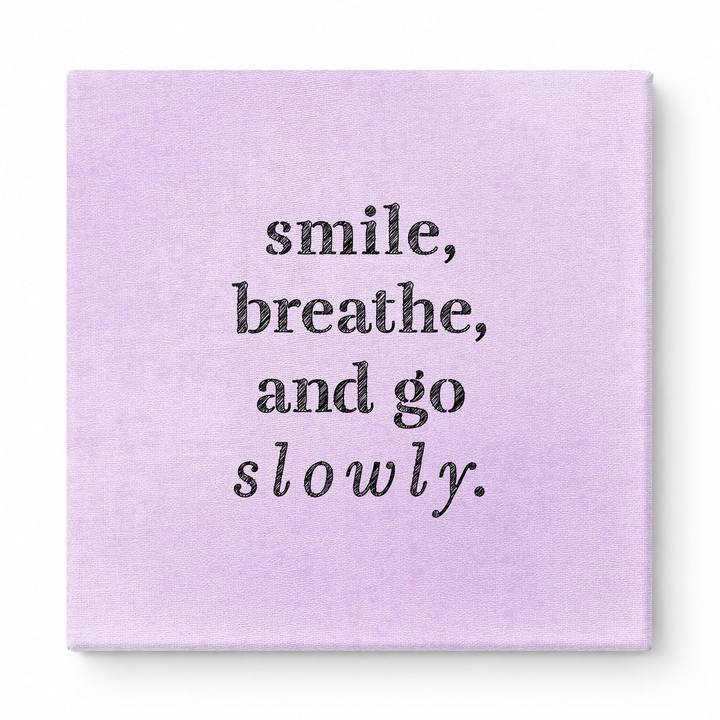 Smile, Breathe, and Go Slowly — Geometric Low-Poly
