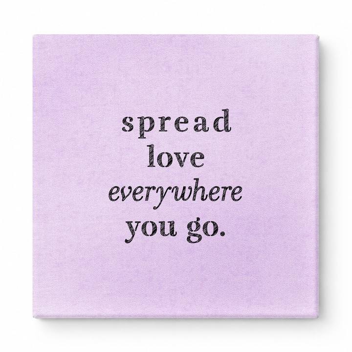 Spread Love Everywhere You Go — Vintage Letterpress