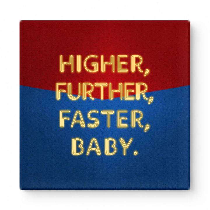 Higher, Further, Faster, BABY — Bold Color Block